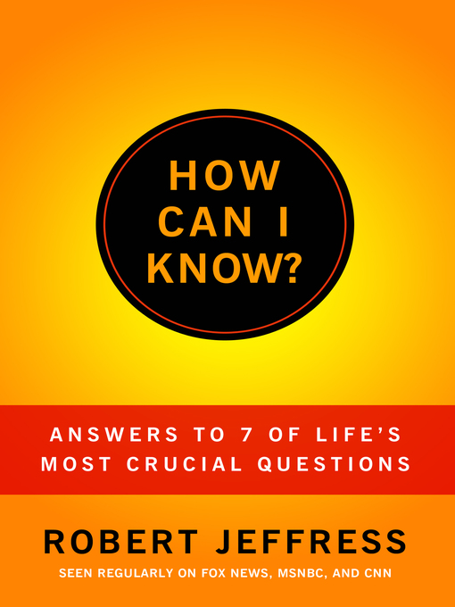 Title details for How Can I Know? by Dr. Robert Jeffress - Available